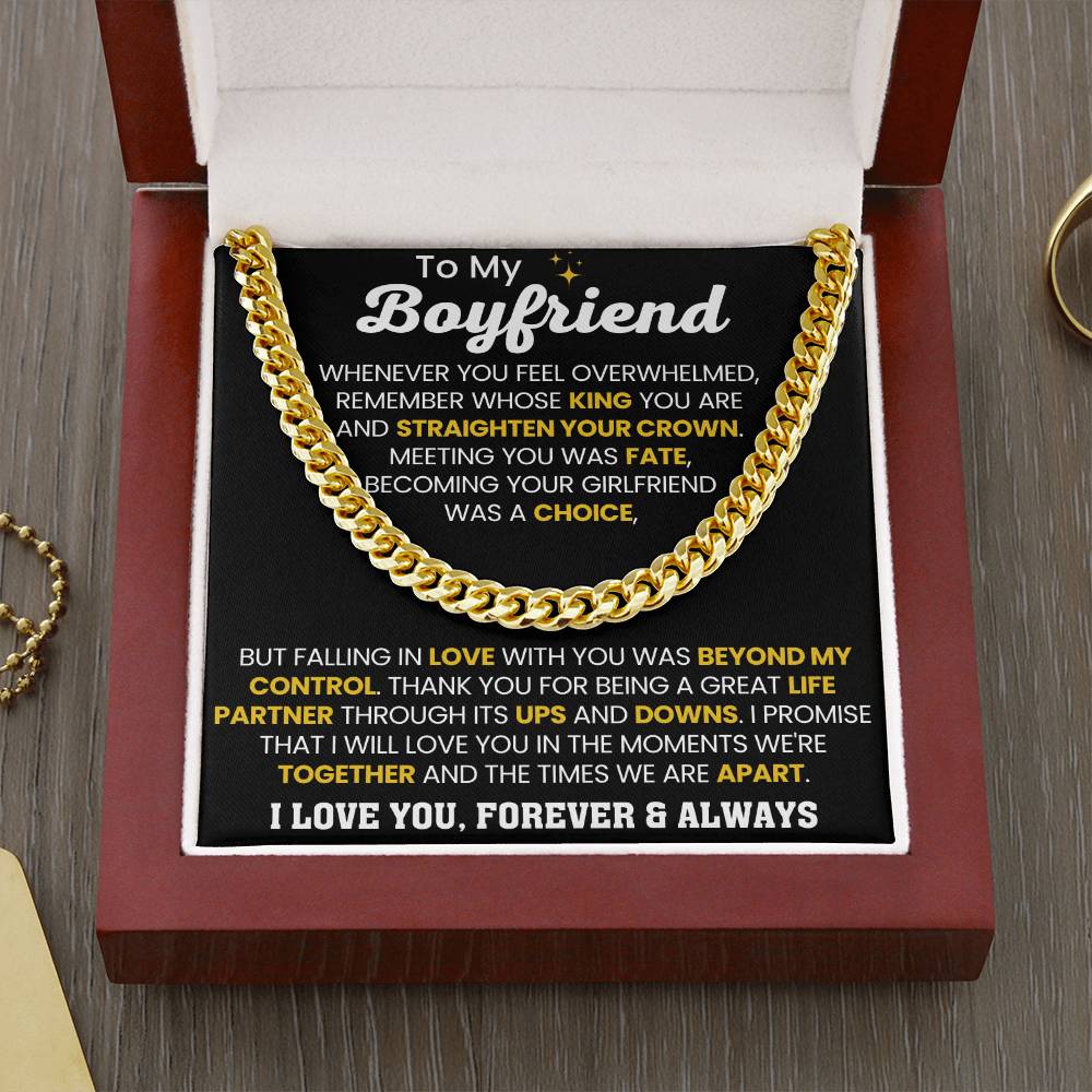 To My Boyfriend - Whenever you feel overwhelmed - Cuban Link Chain Gift for Him