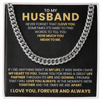 To My Husband - Never Forget That I Love You - Cuban Link Chain Gift from Wife to Husband