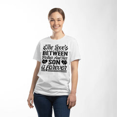 Mother and Son Matching T-Shirt, Heartfelt Mother Son Gifts, Love Forever Tee