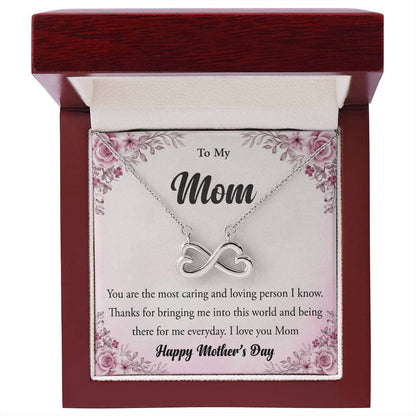 To My Mom - You're The Most Caring and Loving Person I Know - Endless Love Necklace - Happy Mother's Day Gift