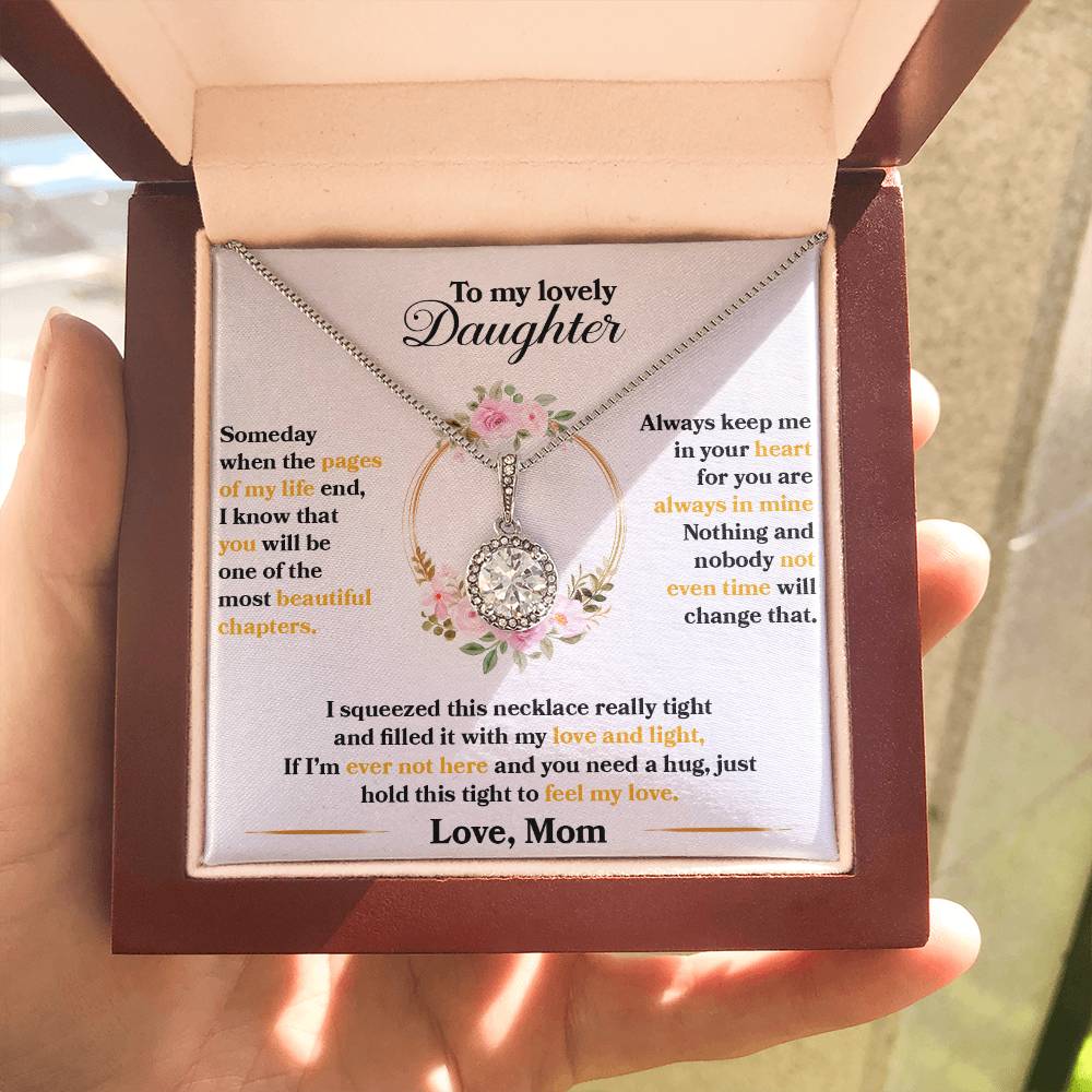 To My Beautiful Daughter - Someday when the pages of my life end - Eternal Hope Necklace Gift from Mom