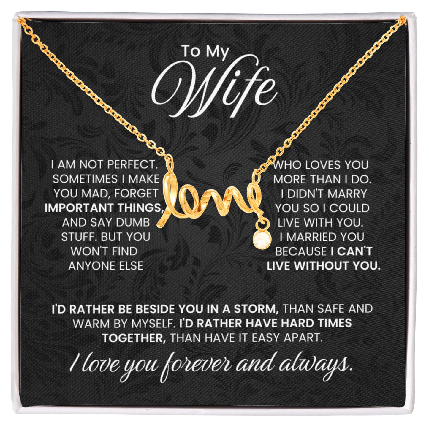 To My Wife - I am not perfect - Scripted Love Necklace - Gift for Wife from Husband