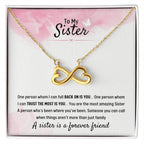To My Sister - Gift for Sister - A sister is a forever friend - Endless Love Necklace
