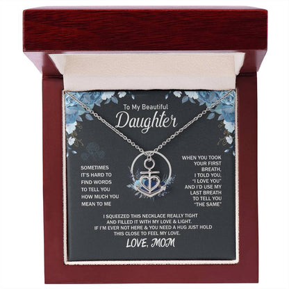 To My Daughter Necklace – Jewelry Gift for Daughter from Mother – Anchor Pendant Necklace