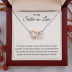 To My Sister In Law - Through Marriage We Become Family - Sister In Law Gift - Interlocking Hearts Necklace