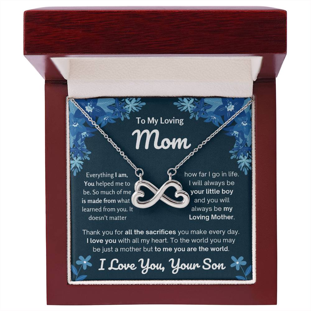 To My Mom - Special Gift for Mom from Son - Thank you for all the sacrifices you make every day - Endless Love Necklace