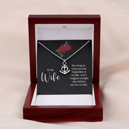 To My Wife Necklace - Emotional Jewelry Gift for Wife from Husband to Celebrate Love Every Day - Anchor Pendant Necklace