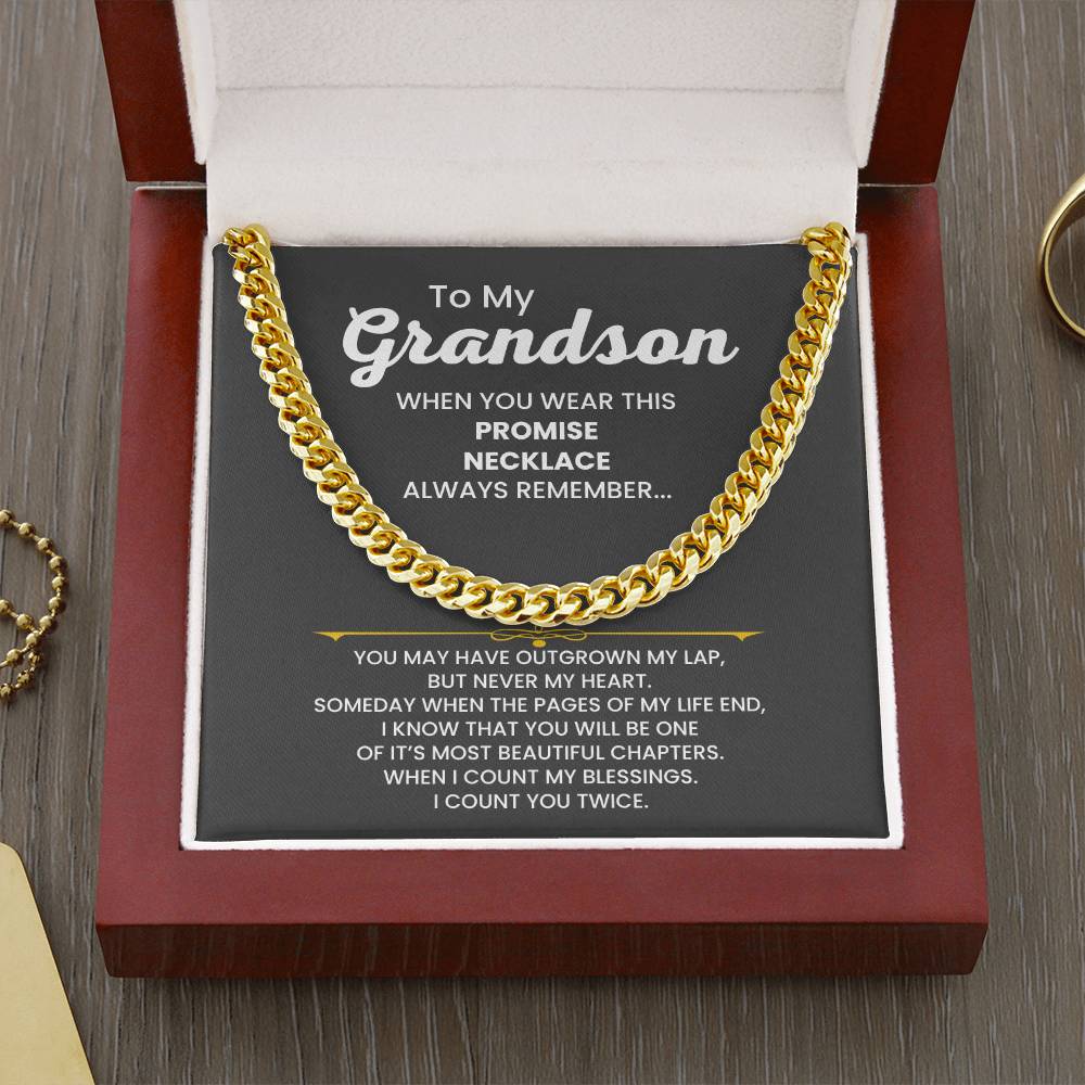 To My Grandson - When you wear this promise necklace - Cuban Link Chain