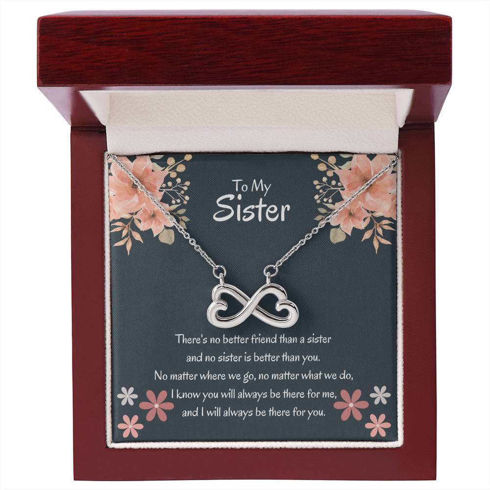 To My Sister - There's no better friend than a sister - Gift for Sister - Endless Love Necklace