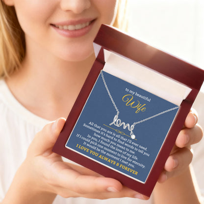 To My Wife Necklace - Forever Love Jewelry Gift from Husband for Birthday, Anniversary & Valentine’s Day - Scripted Love Necklace