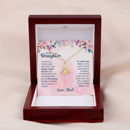 To My Daughter Necklace - Loving Gift for Daughter from Dad for Christmas, Proud Achievements & Special Days - Anchor Pendant Necklace