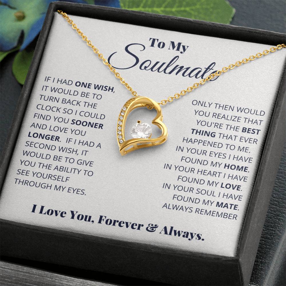 To My Soulmate Necklace - Romantic Soulmate Gift for Her for Christmas & Holiday Gifting - Forever Love Necklace