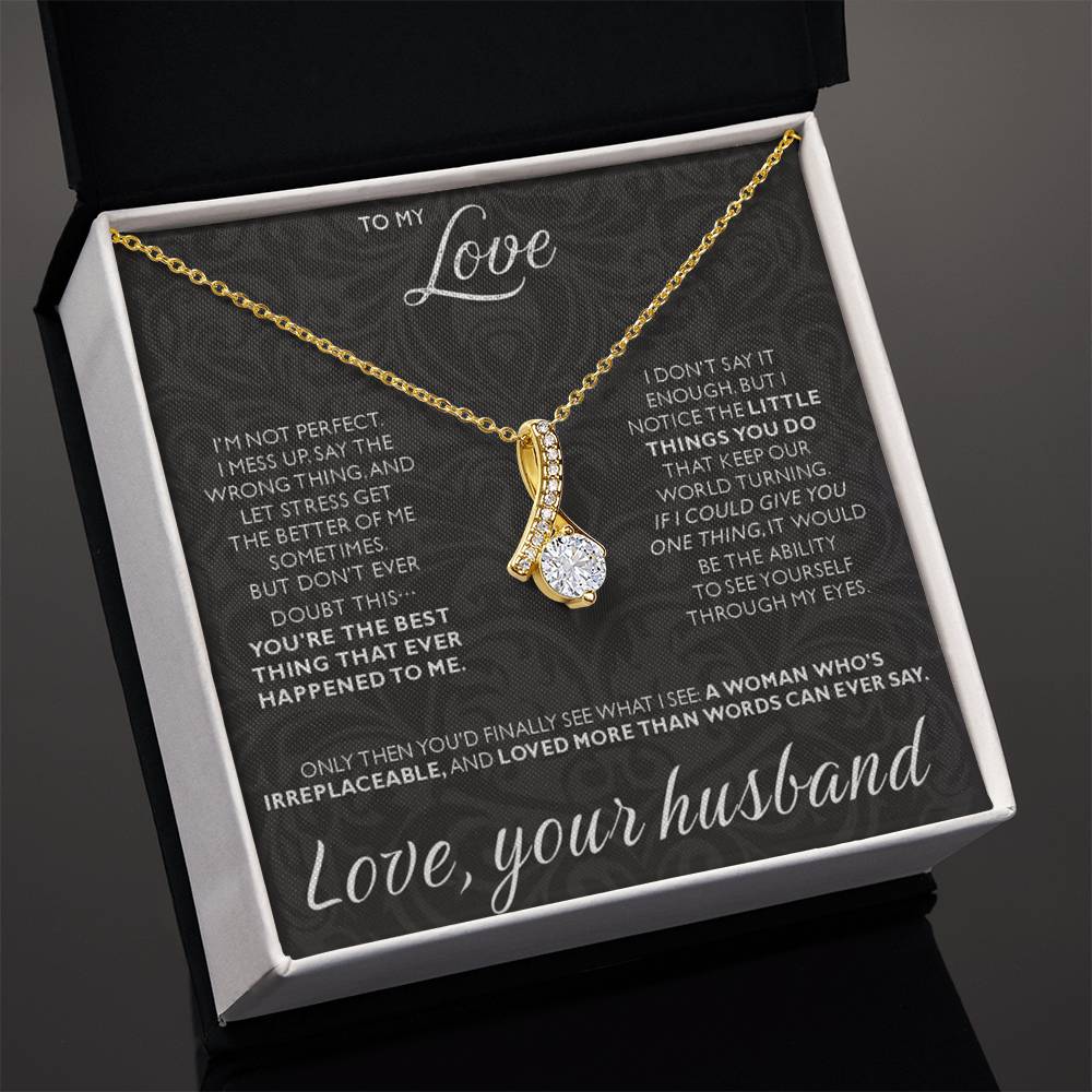 To My Love - I am not perfect - Alluring Beauty Necklace from Husband to Wife