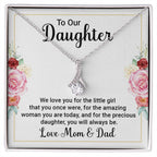 To Our Daughter Necklace – Daughter Graduation & Birthday Present from Mom and Dad – Alluring Beauty Necklace