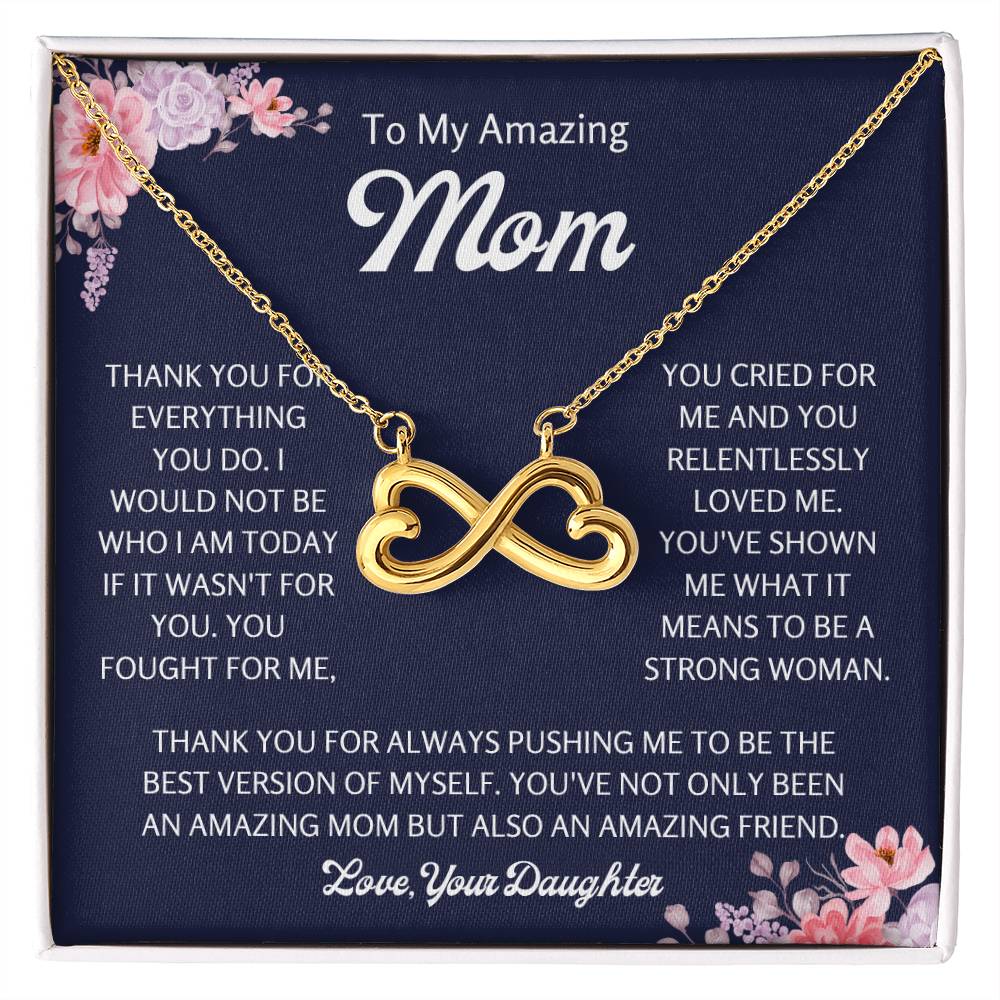 To My Amazing Mom - Mom Gift from Daughter - You cried for me and you relentlessly loved me- Endless Love Necklace