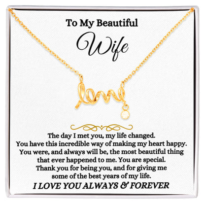 To My Wife Necklace - Loving Jewelry from Husband for Birthday, Valentine’s Day & Holidays - Scripted Love Necklace