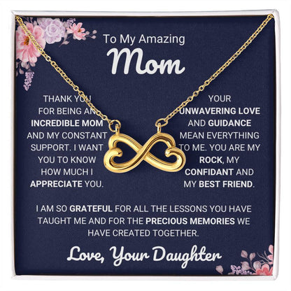 To My Amazing Mom - Gift for Mom from Daughter - Thank you for being an incredible mom - Endless Love Necklace
