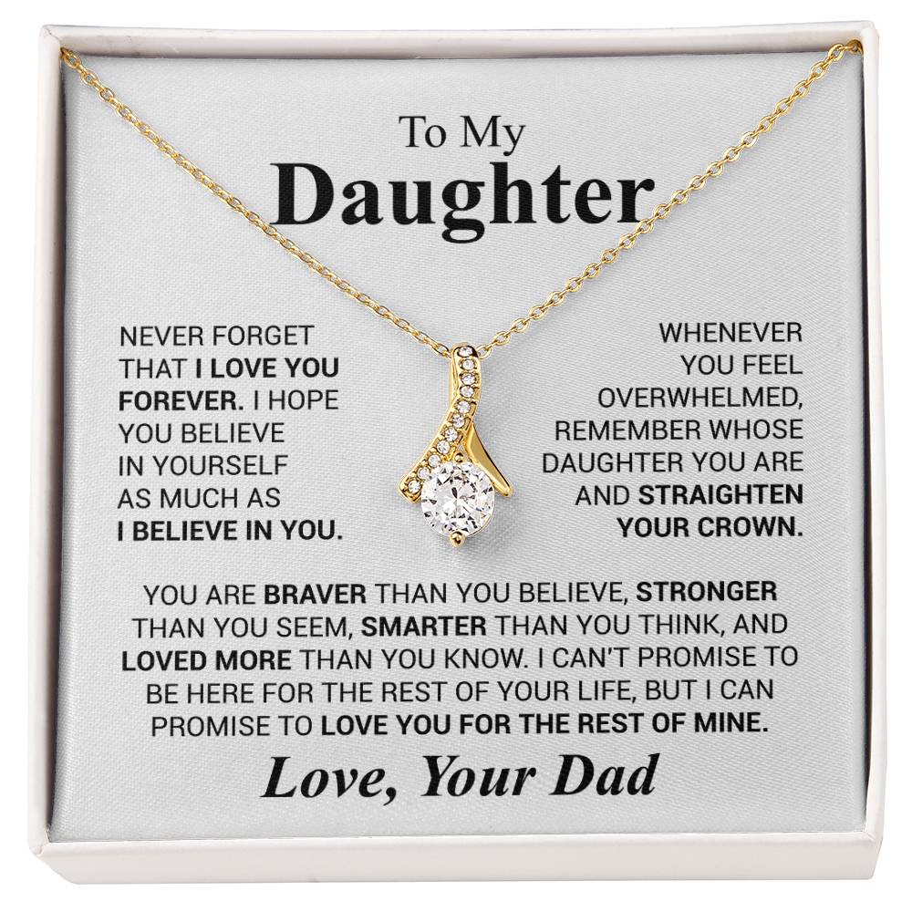 To My Daughter Necklace - Father to Daughter Gift for Graduation, Birthday & Big Life Moments - Alluring Beauty Necklace