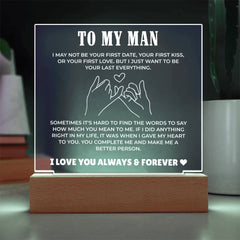 Personalized Acrylic Plaque, Custom Message, Meaningful Gift For Boyfriend, Romantic Keepsake, I Love You Forever & Always, To My Man