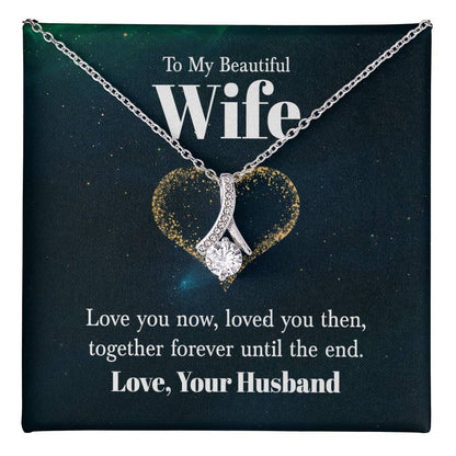 To My Wife Necklace - Husband to Wife Jewelry for Romantic Valentine’s Day, Birthday & Anniversary Gifts - Alluring Beauty Necklace