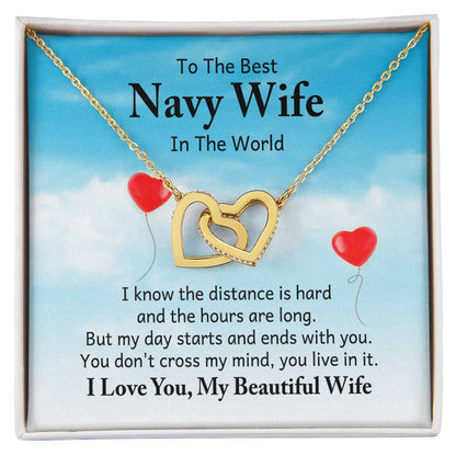 To the best navy wife in the world - I know the distance is hard - Interlocking Hearts Necklace