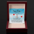 To the best navy wife in the world - I know the distance is hard - Eternal Hope Necklace