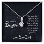 To My Daughter Necklace - Best Proud Dad Jewelry Gift for Daughter’s Special Days & Celebrations - Alluring Beauty Necklace