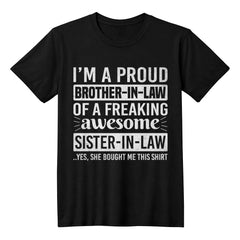 Proud Brother-in-Law T-Shirt – Funny Gift from Awesome Sister-in-Law