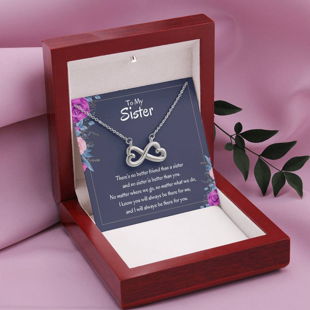 Heartfelt Sister Gift - There's no better friend than a sister - Endless Love Necklace