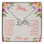 To My Mom - You raised me and gave me the confidence that I Needed - Endless Love Necklace