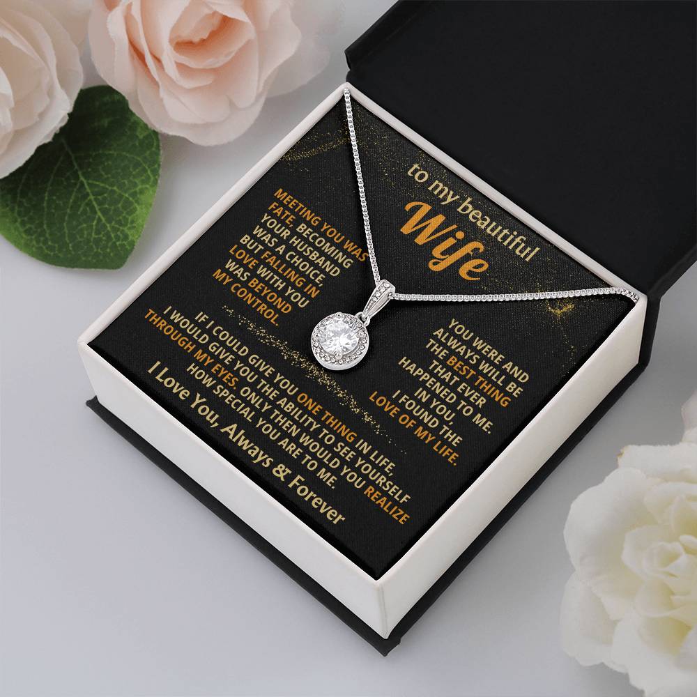 To My Beautiful Wife Necklace - Special Love Jewelry for Wife from Husband for Birthday, Anniversary & Valentine’s Day - Eternal Hope Necklace