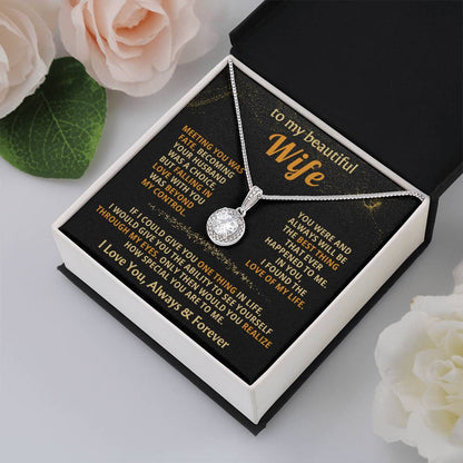 To My Beautiful Wife Necklace - Special Love Jewelry for Wife from Husband for Birthday, Anniversary & Valentine’s Day - Eternal Hope Necklace