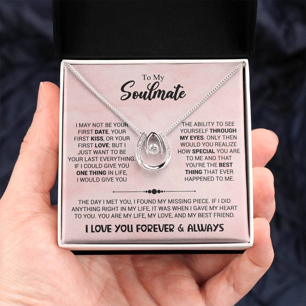 To My Soulmate Necklace - Best Soulmate Gift for Valentine’s Day & Everyday Romance - Lucky In Love Necklace