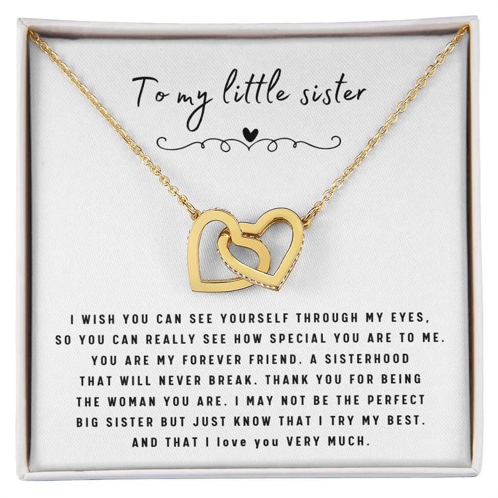 To My Little Sister Necklace - I Wish You Can See Yourself Through My Eyes - Gift for Little Sister - Interlocking Hearts Necklace