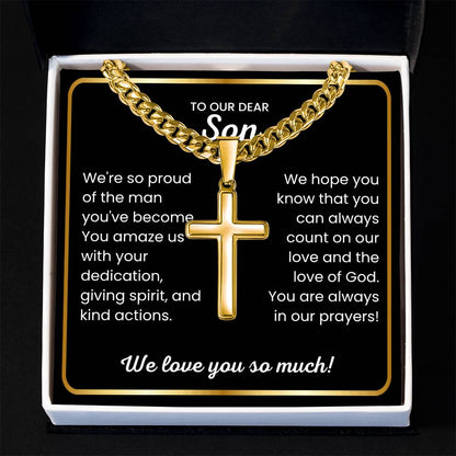 To Our Dear Son - We love you so much - Gift for Son from Mom and Dad - Artisan Cross with Cuban Link Chain