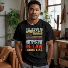 Awesome Brother-in-Law T-Shirt – Funny Unisex Cotton Tee with Patriotic Graphic