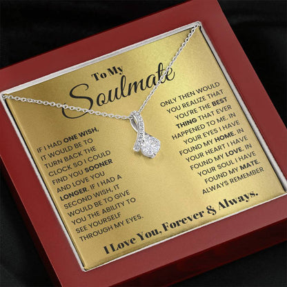 To My Soulmate Necklace - Romantic Gift for Special Occasions & Just Because Love - Alluring Beauty Necklace