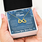 To My Loving Mom - Special Gift for Mother - Everything I am, you helped me to be - Endless Love Necklace
