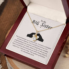 To My Big Sister Necklace - The bond between us is a special one - Gift for Big Sister - Alluring Beauty Necklace