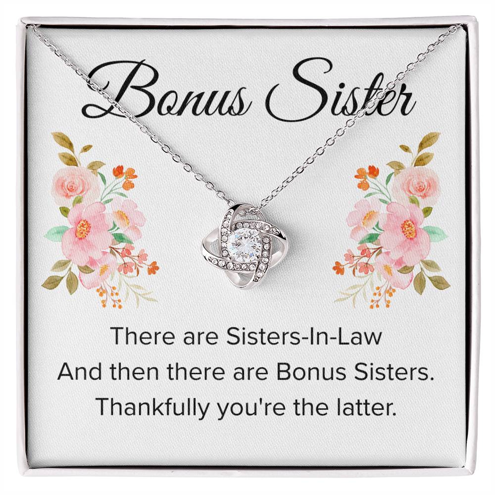 Gift for Bonus Sister - Thankfully You're the Latter - Love Knot Necklace