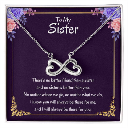 To My Sister Necklace - There's no better friend than a sister - Endless Love Necklace