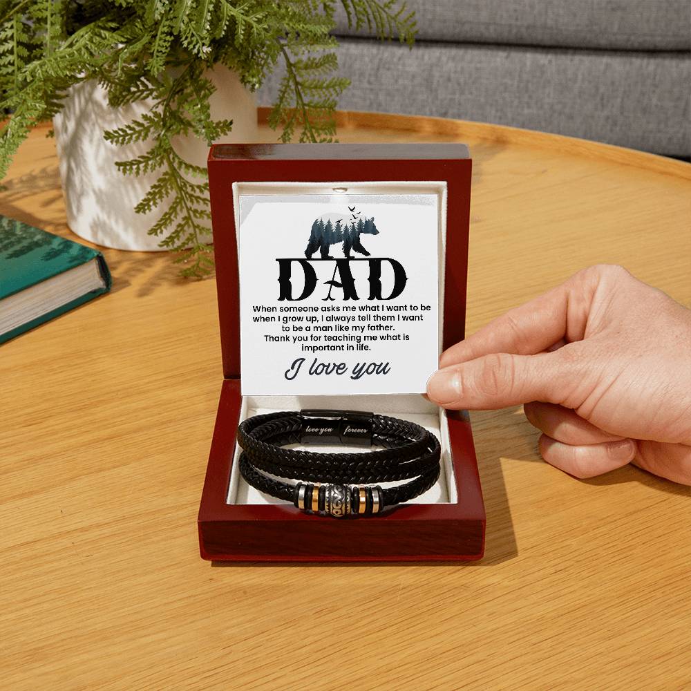 Gift for Dad from Son - I want to be a man like my father - Love You Forever Bracelet