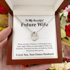 To My Future Wife Necklace - Best Romantic Jewelry Gift for Special Occasions & Love Appreciation - Lucky In Love Necklace