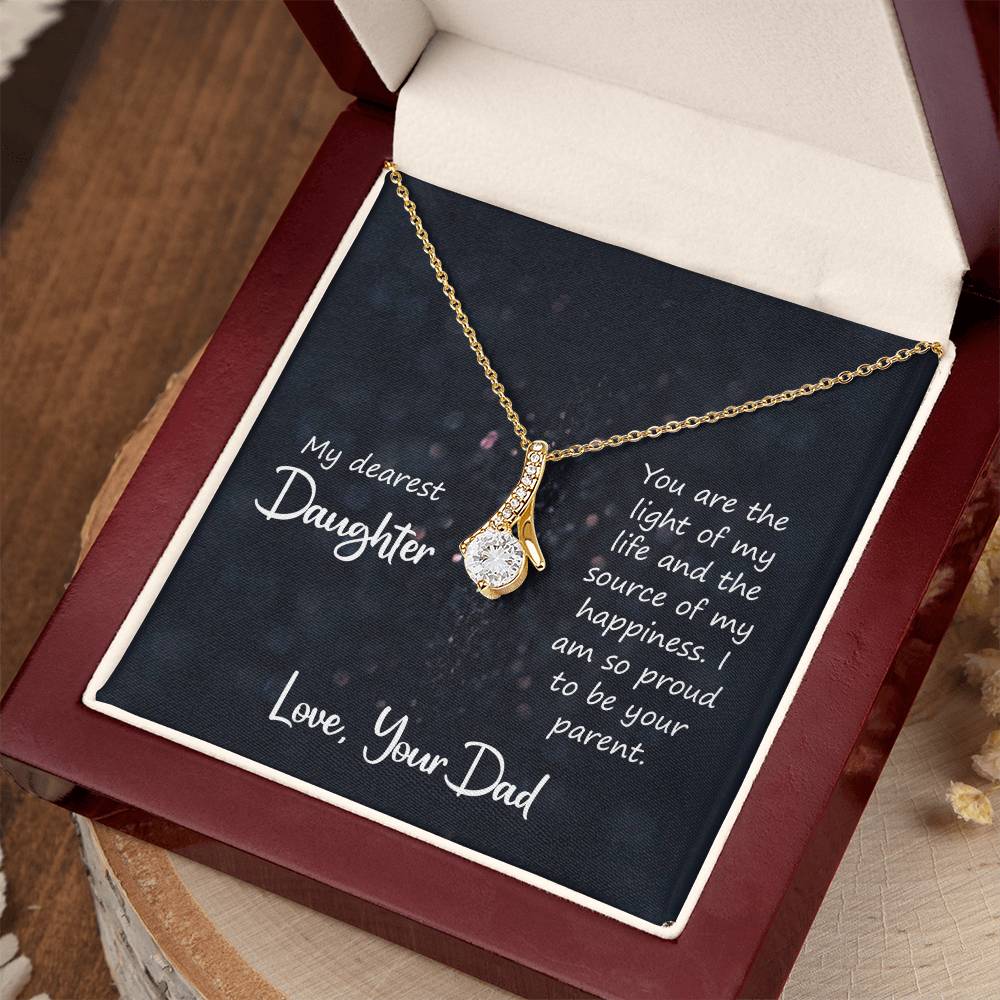 To My Daughter Necklace - Best Proud Dad Jewelry Gift for Daughter’s Special Days & Celebrations - Alluring Beauty Necklace