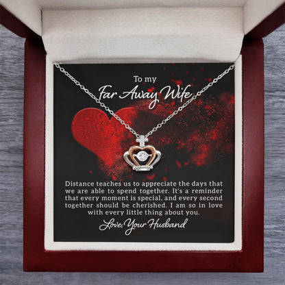 To My Far Away Wife Gift from Husband - Distance teaches us - Crown Pendant Necklace