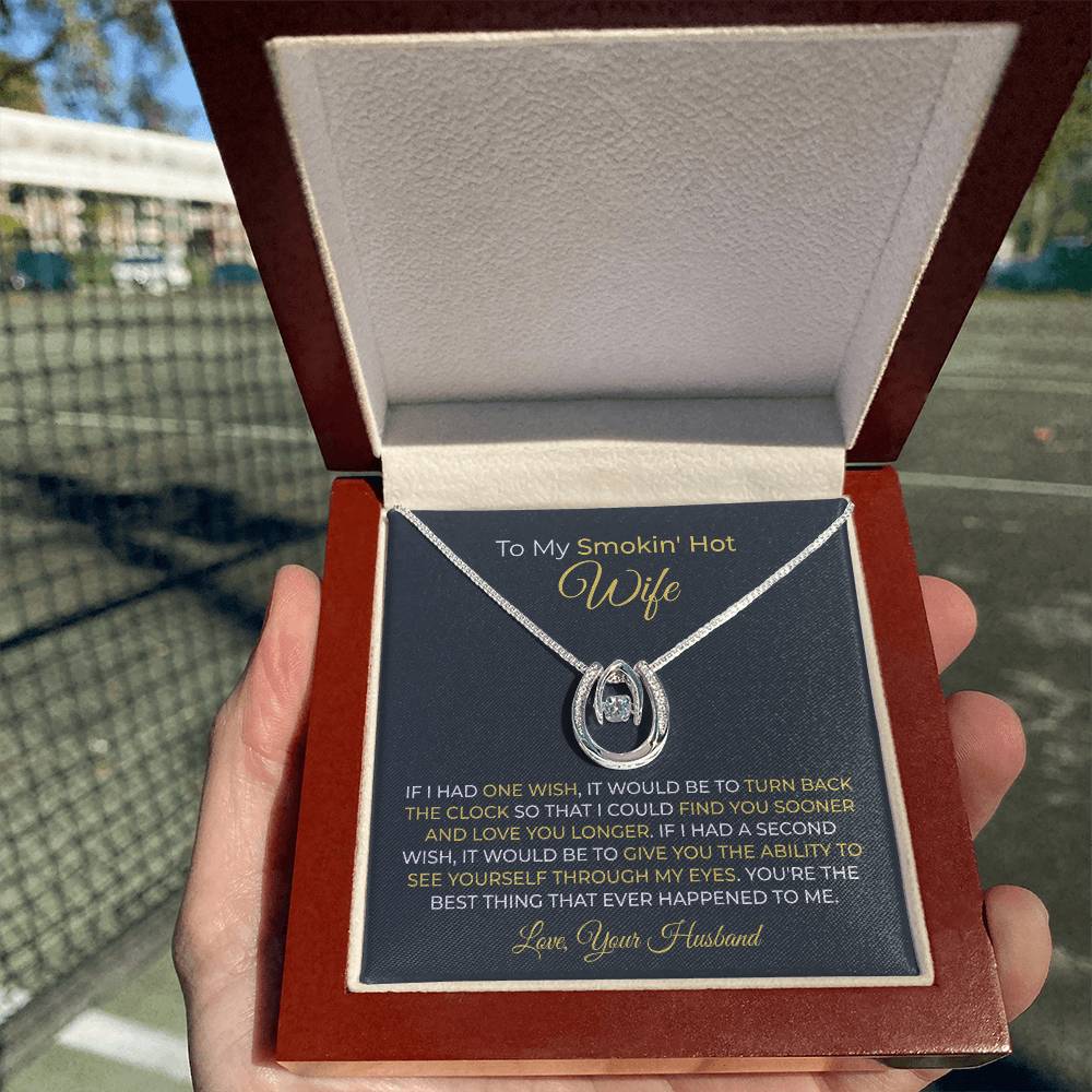 To My Smokin' Hot Wife Necklace - Emotional Jewelry Gift for Wife from Husband to Celebrate Love Every Day - Lucky In Love Necklace
