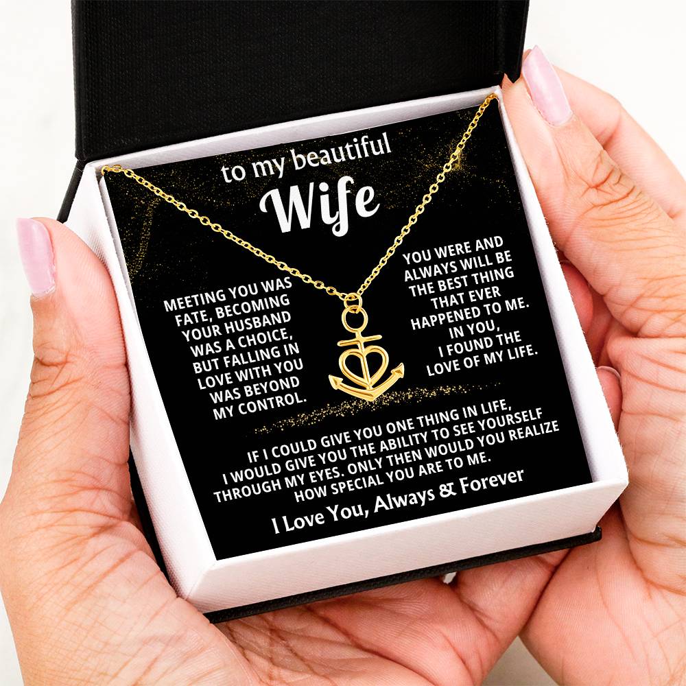 To My Beautiful Wife Necklace - Beautiful Wife Jewelry Gift for Birthday, Valentine’s Day & Special Romantic Moments - Anchor Pendant Necklace