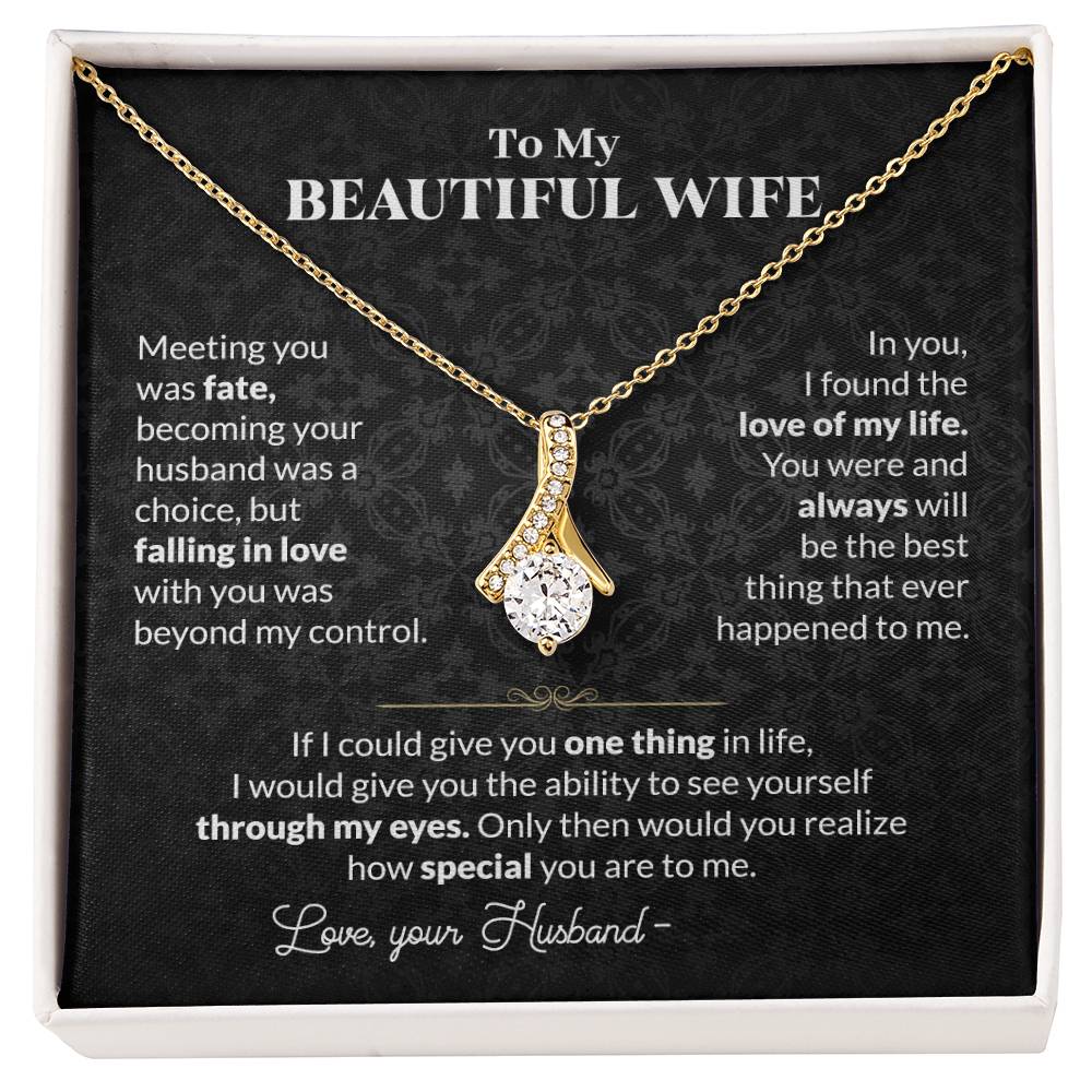 To My Beautiful Wife Necklace - Meaningful Romantic Gift for Wife from Husband for Valentine’s Day & Forever Love - Alluring Beauty Necklace