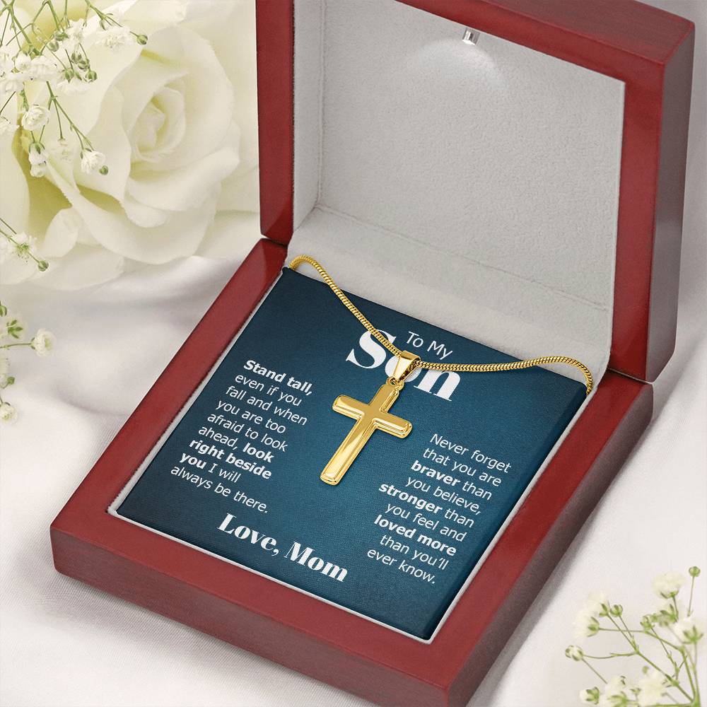 To My Son - Gift for Son from Mom - Stand Tall - Artisan Cross Necklace
