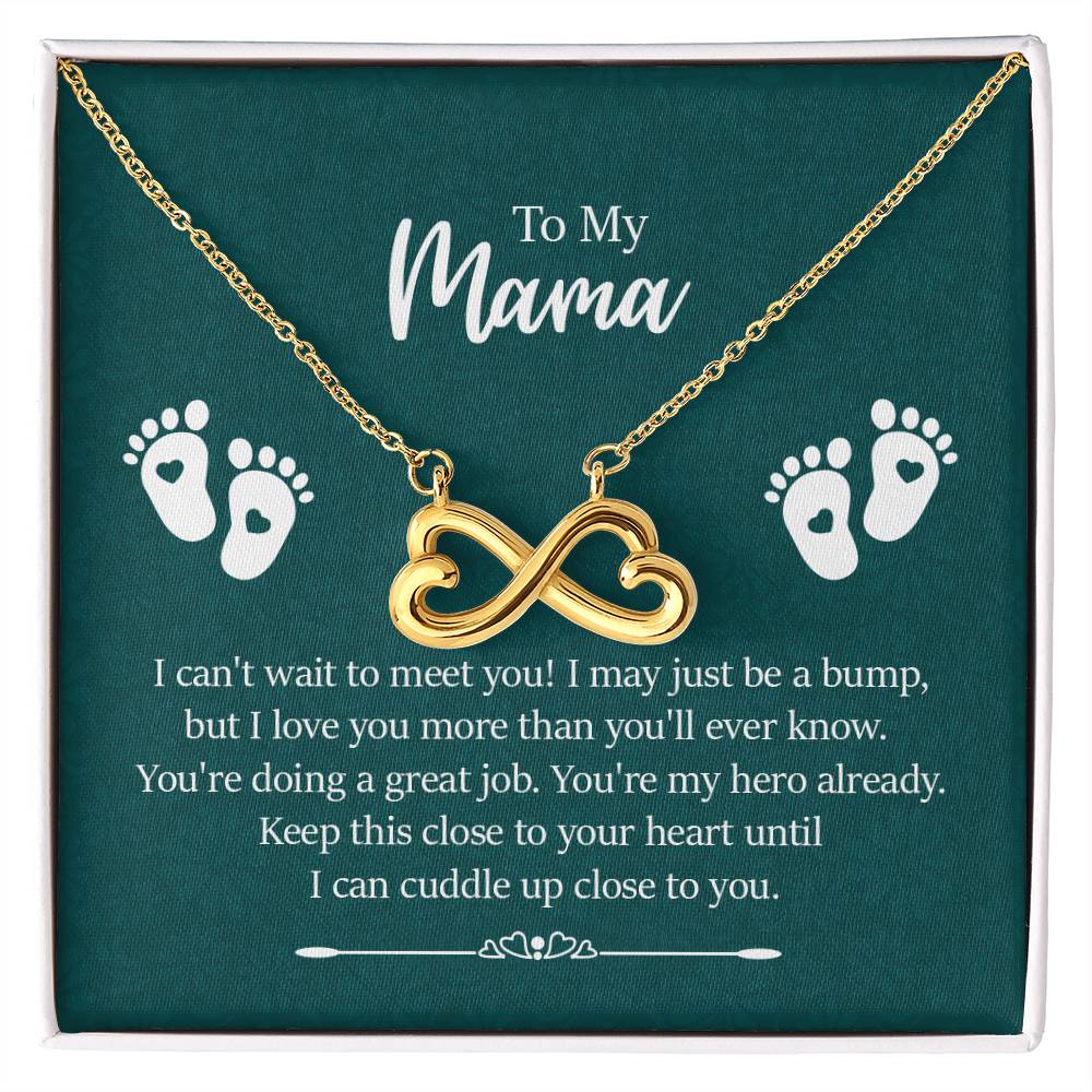To My Mama - I can't wait to meet you Endless Love Necklace - Gift for New Mom